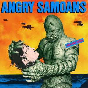Brano: “They Saved Hitler's Cock” dei Angry Samoans Album: “Back From Samoa” del 1982