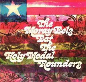 Brano: “Bird Song” dei The Holy Modal Rounders Album: “The Moray Eels Eat the Holy Modal Rounders” del 1968