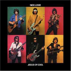 Brano: “Little Hitler“ di Nick Lowe Album: “Jesus Of Cool“ del 1978